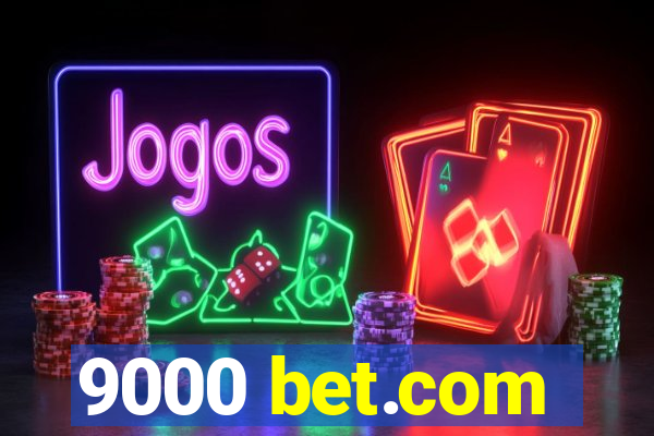 9000 bet.com